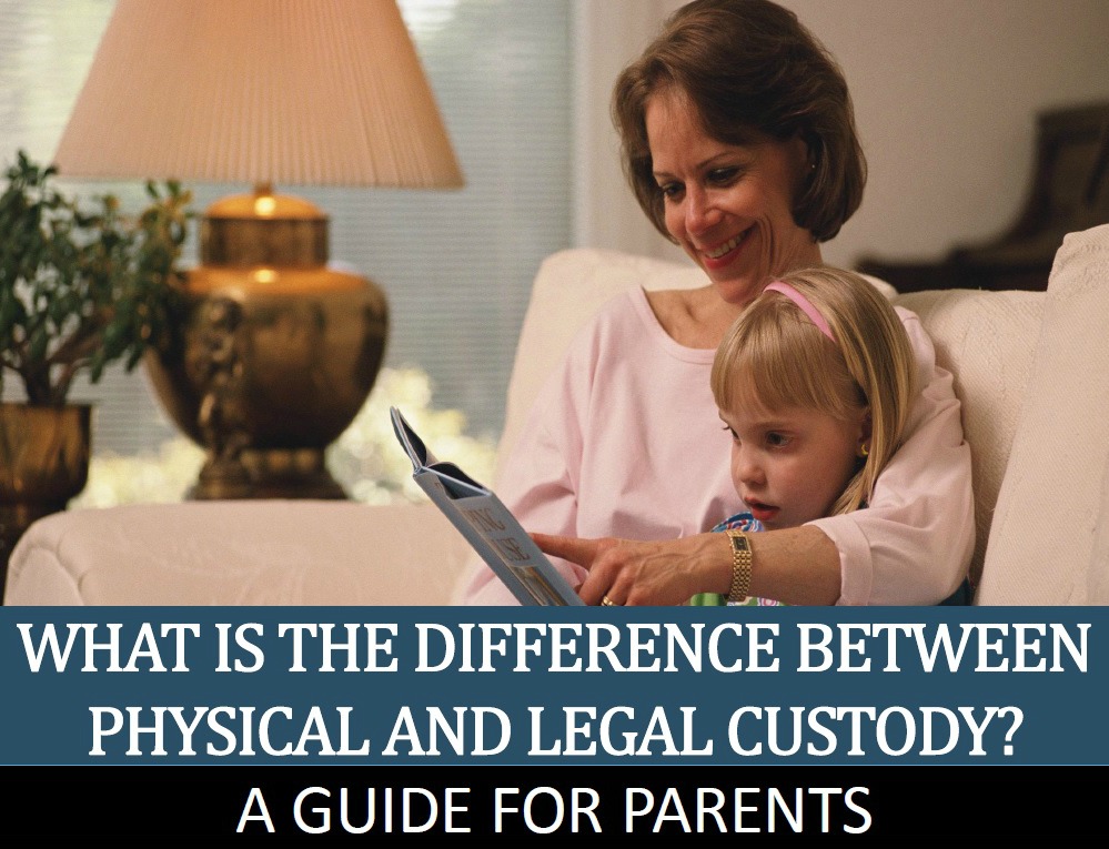 What Is the Difference Between Physical and Legal Custody